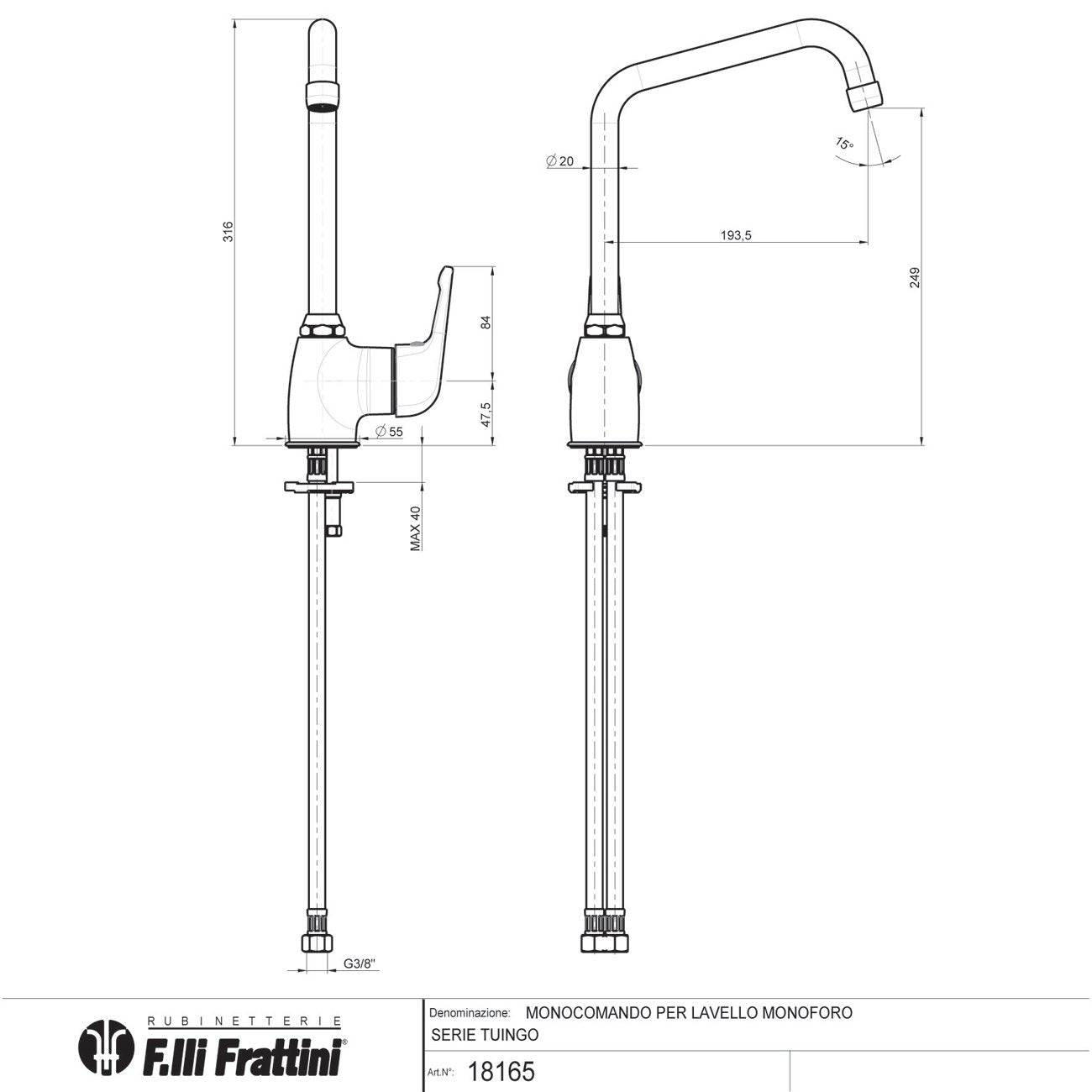 Miscelatore Lavello Cromo Tuingo - Fratelli Frattini (25674548)